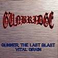 Gunbridge : Gunner, The Last Blast - Vital Grain